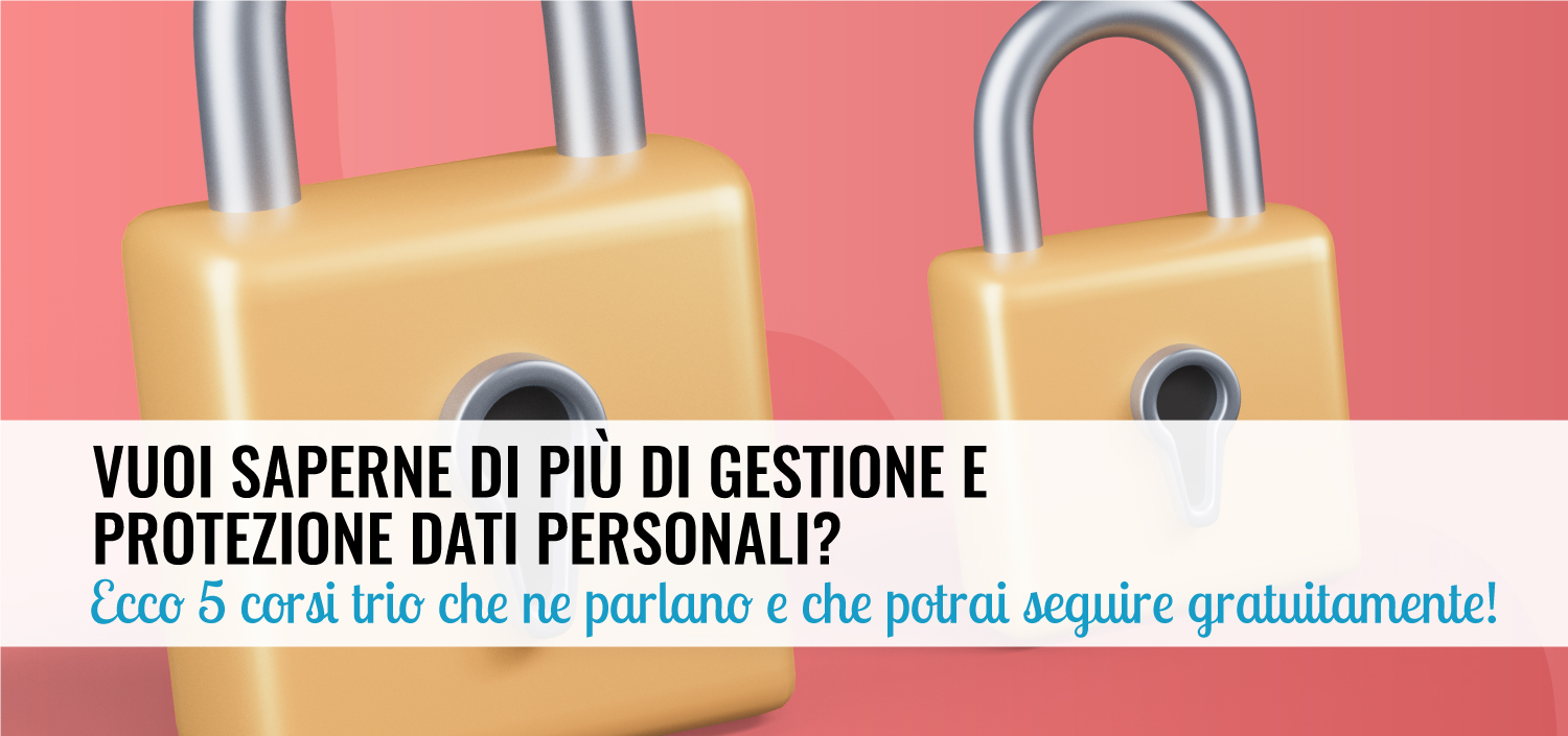 Vuoi approfondire la materia dei dati personali?.jpg